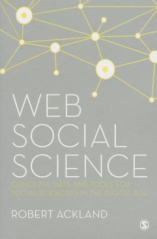 Web social science: concepts, data and tools for social scie