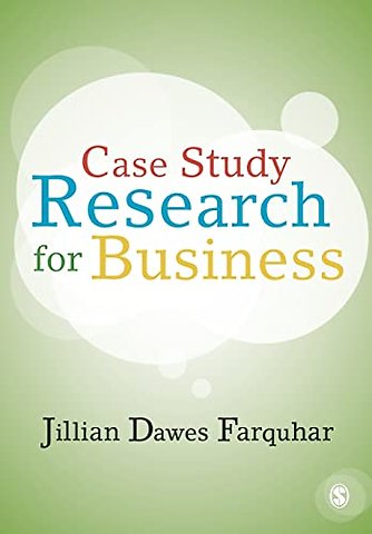 Case Study Research for Business