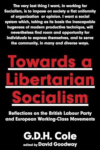 Towards A Libertarian Socialism