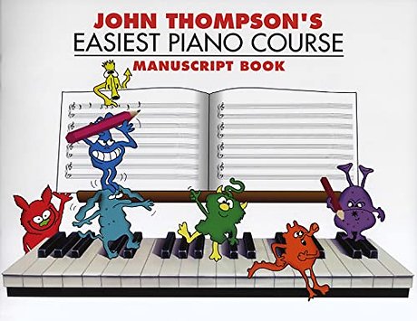 John Thompson's Easiest Piano Course Manuscript