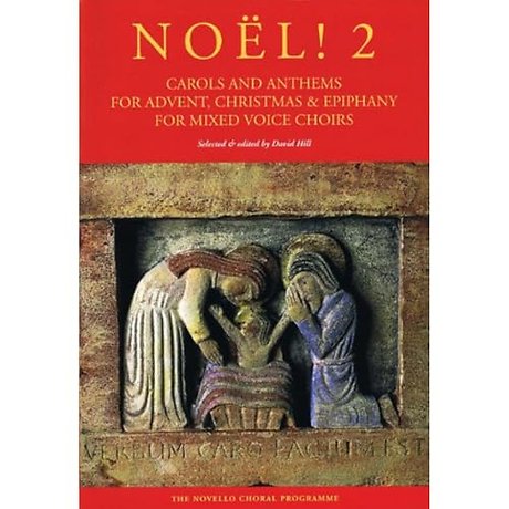 Noel! Carols And Anthems For Advent, Christmas