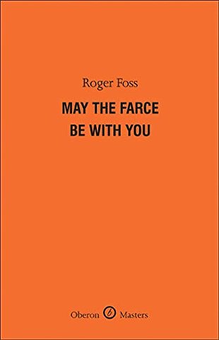 May the Farce Be With You
