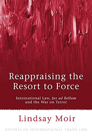 Reappraising the Resort to Force