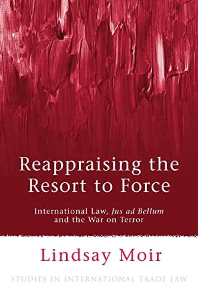 Reappraising the Resort to Force