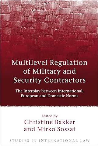 Multilevel Regulation of Military and Security Contractors