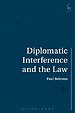 Diplomatic Interference and the Law Diplomatic Interference and the Law