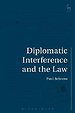 Diplomatic Interference and the Law Diplomatic Interference and the Law