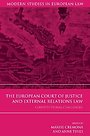 The European Court of Justice and External Relations Law The European Court of Justice and External Relations Law