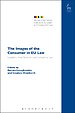 The Images of the Consumer in EU Law