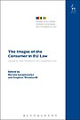 The Images of the Consumer in EU Law The Images of the Consumer in EU Law