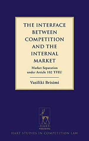 The Interface between Competition and the Internal Market