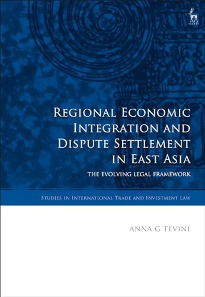 Regional Economic Integration and Dispute Settlement in East Asia