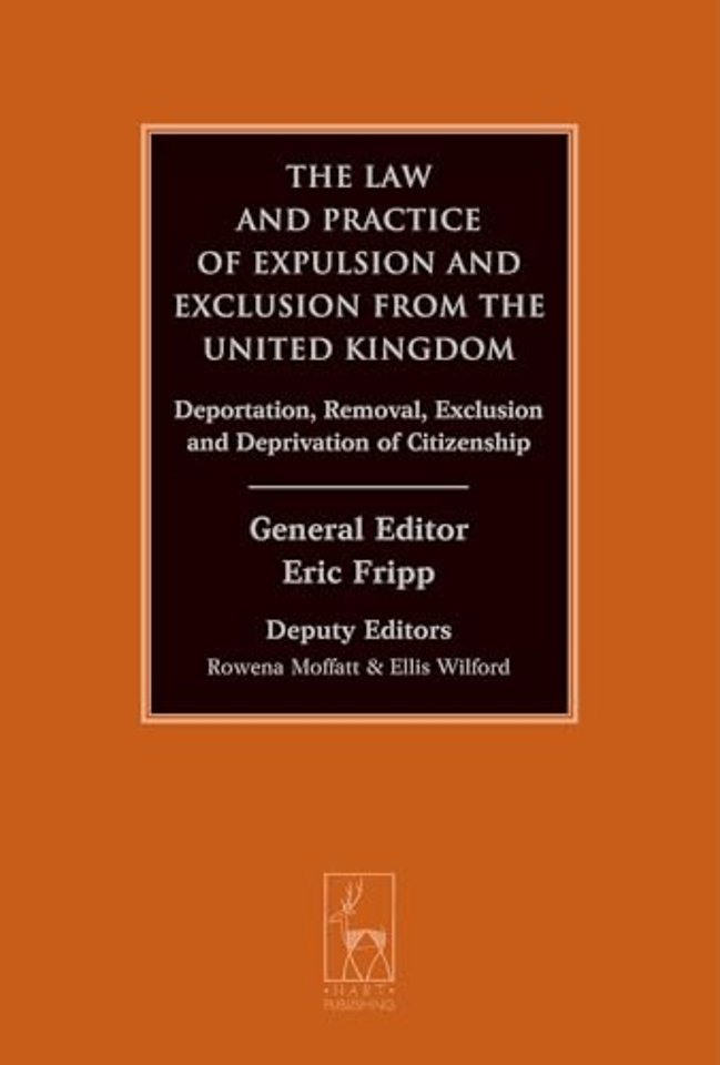 The Law and Practice of Expulsion and Exclusion from the United Kingdom