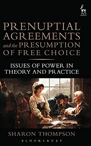Prenuptial Agreements and the Presumption of Free Choice