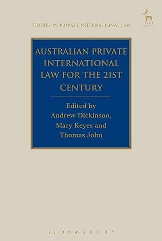 Australian Private International Law for the 21st Century