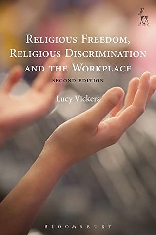 Religious Freedom, Religious Discrimination and the Workplace