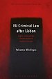 EU Criminal Law after Lisbon