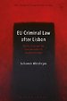 EU Criminal Law after Lisbon