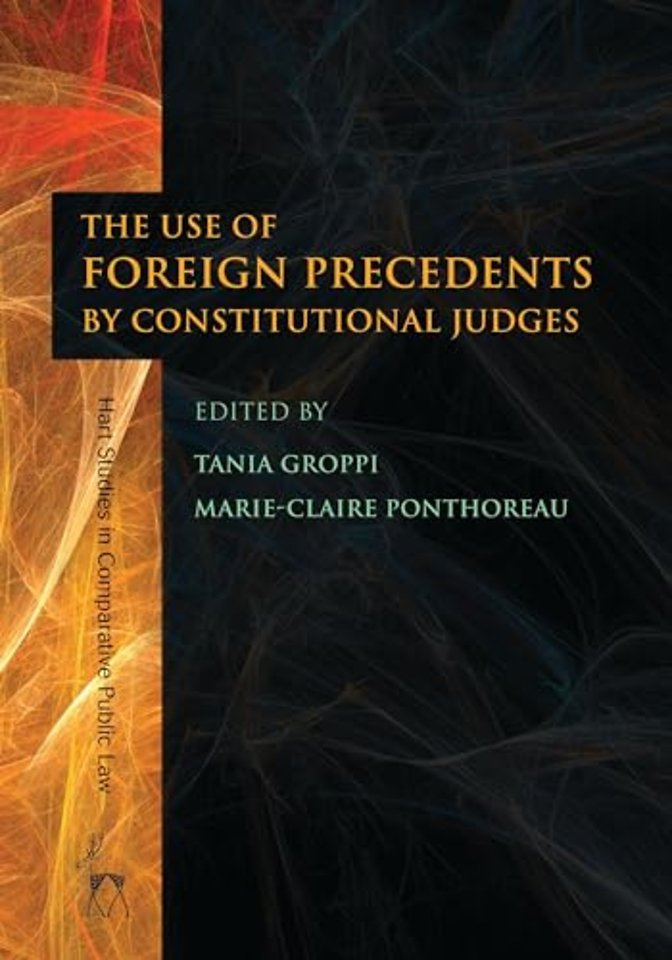 The Use of Foreign Precedents by Constitutional Judges