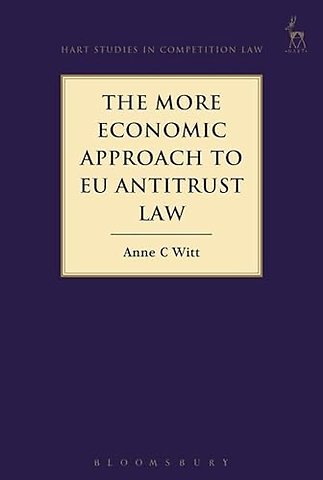 The More Economic Approach to EU Antitrust Law