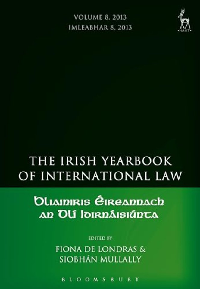 The Irish Yearbook of International Law, Volume 8, 2013