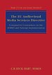 The EU Audiovisual Media Services Directive The EU Audiovisual Media Services Directive