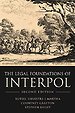 The Legal Foundations of INTERPOL