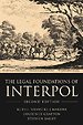 The Legal Foundations of INTERPOL The Legal Foundations of INTERPOL