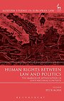 Human Rights Between Law and Politics