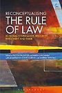 Reconceptualising the Rule of Law