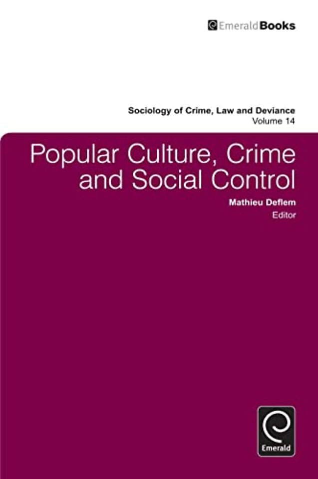 Popular Culture, Crime and Social Control