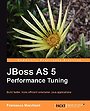 JBoss AS 5 Performance Tuning - Build faster, more efficient enterprise Java applications JBoss AS 5 Performance Tuning - Build faster, more efficient enterprise Java applications