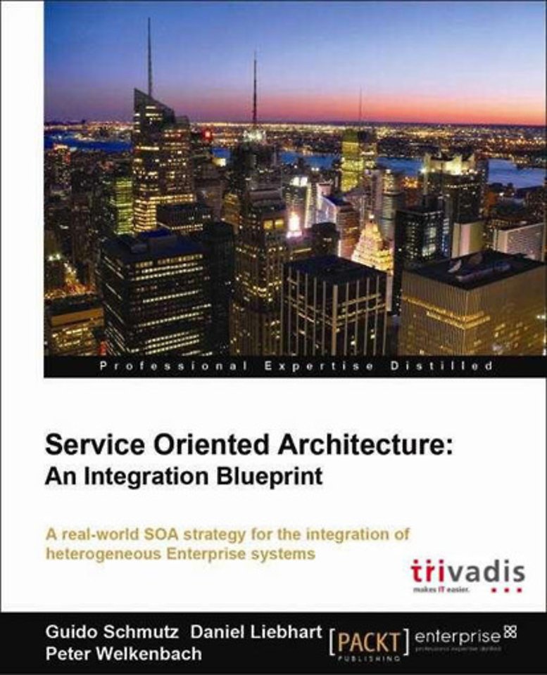 Service-Oriented Architecture: An Integration Blueprint