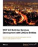 WCF 4.0 Multi-tier Services Development with LINQ to Entities