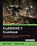 CryENGINE 3 Cookbook