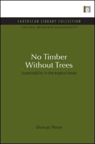 No Timber Without Trees