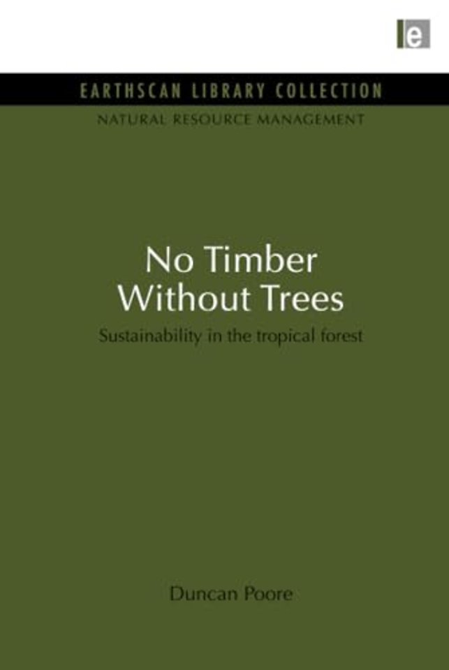 No Timber Without Trees