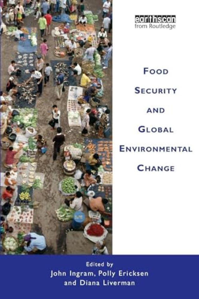 Food Security and Global Environmental Change