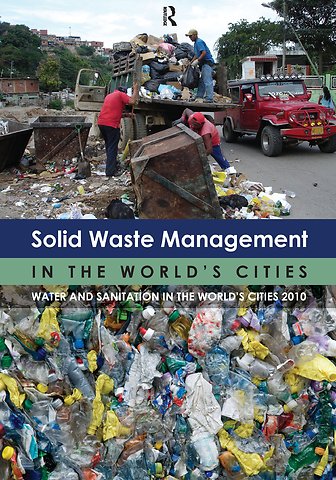 Solid Waste Management in the World's Cities