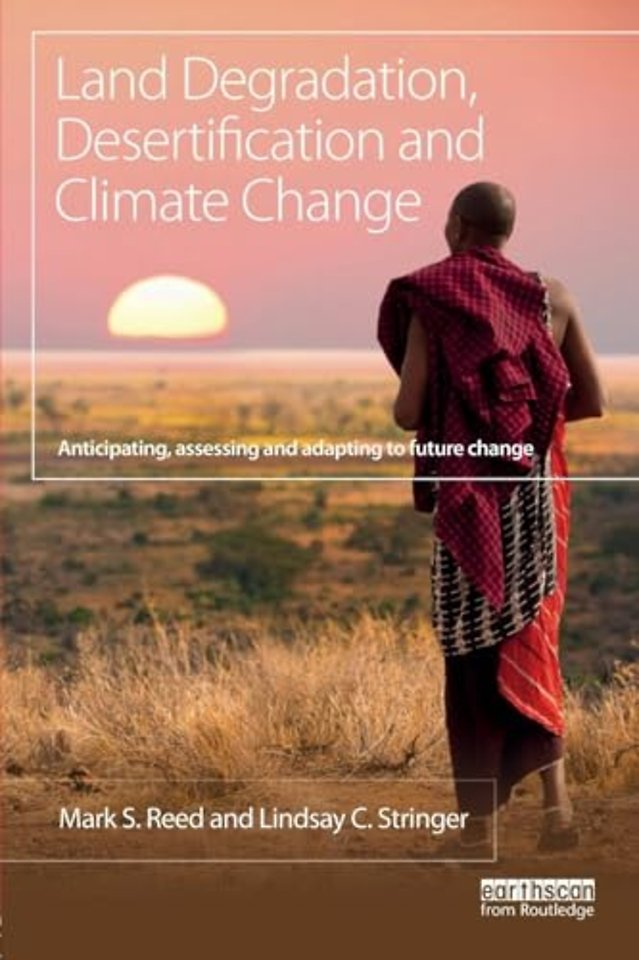 Land Degradation, Desertification and Climate Change