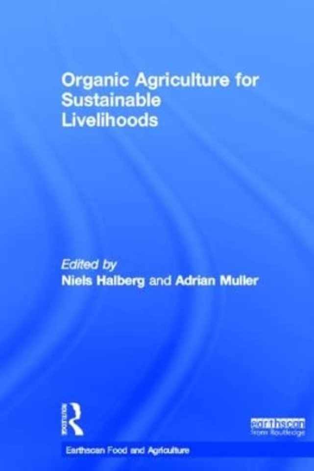 Organic Agriculture for Sustainable Livelihoods