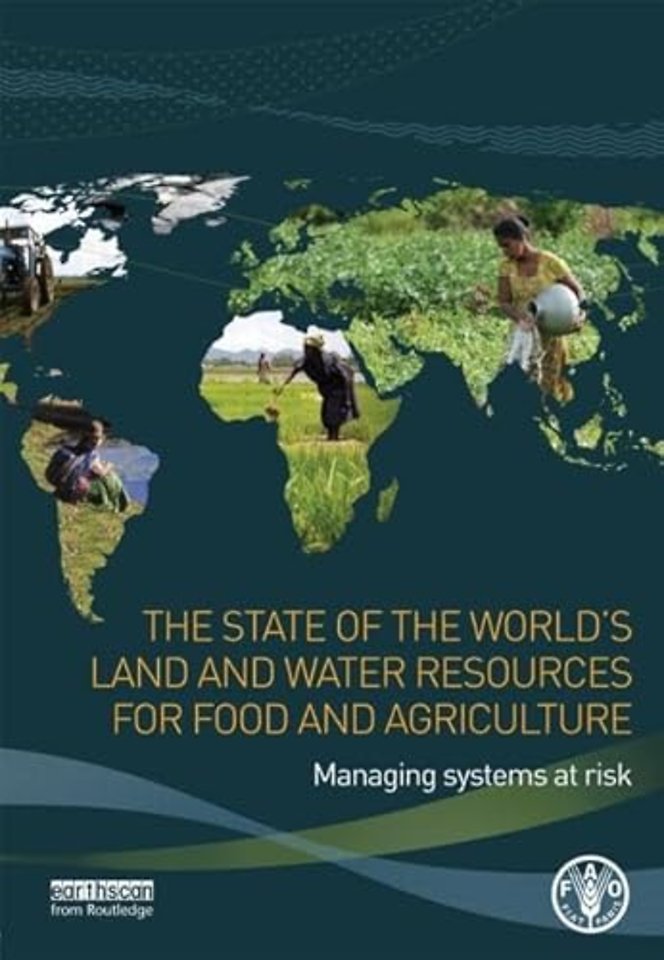 State of the World's Land and Water Resources for Food and Agriculture