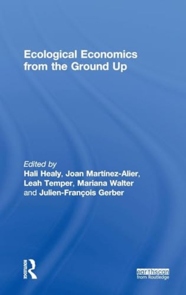 Ecological Economics from the Ground Up
