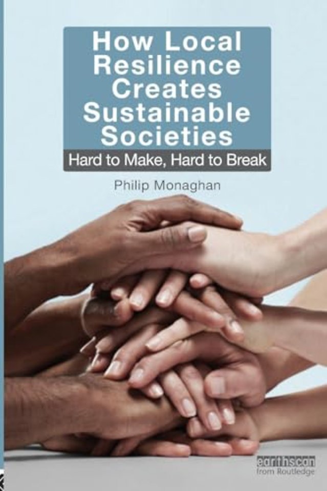 How Local Resilience Creates Sustainable Societies
