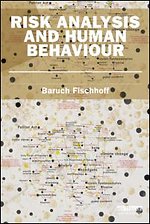 Risk Analysis and Human Behavior