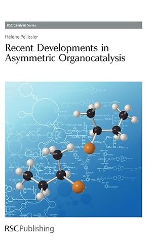 Recent Developments in Asymmetric Organocatalysis
