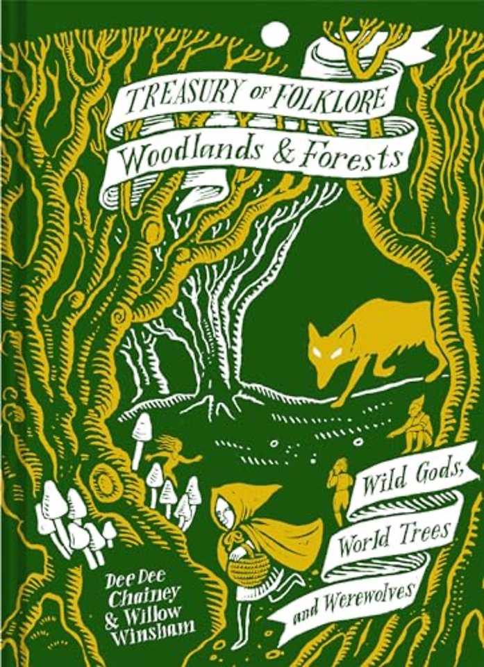 Treasury of Folklore: Woodlands and Forests