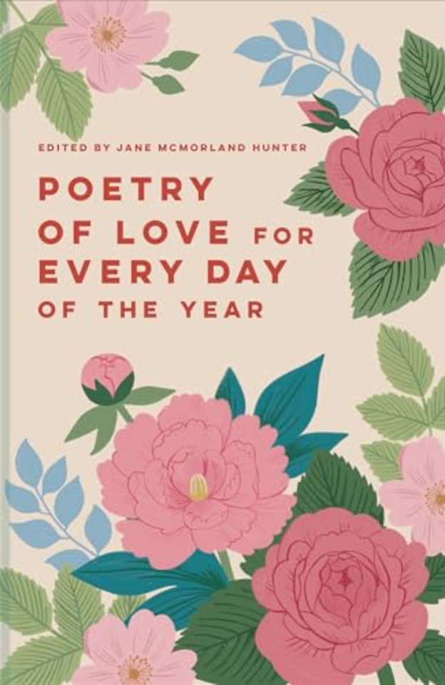 Poetry of Love for Every Day of the Year