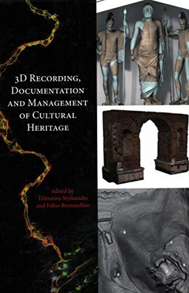 3D Recording, Documentation and Management of Cultural Heritage