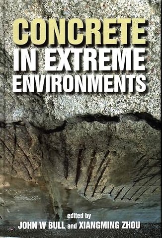 Concrete in Extreme Environments
